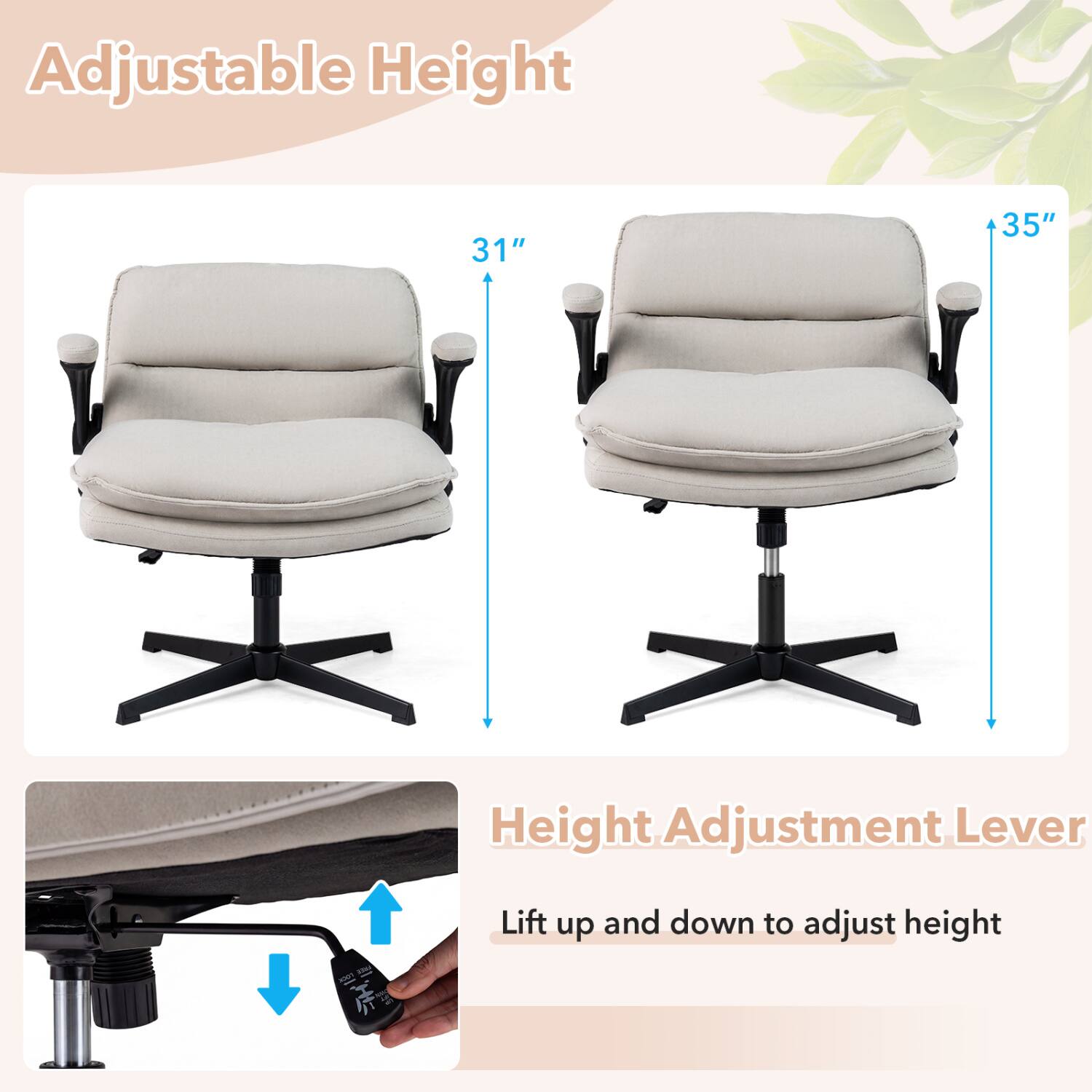 Adjustable Height  
31"  
35"  
Height Adjustment Lever  
2000 2020  
Lift up and down to adjust height