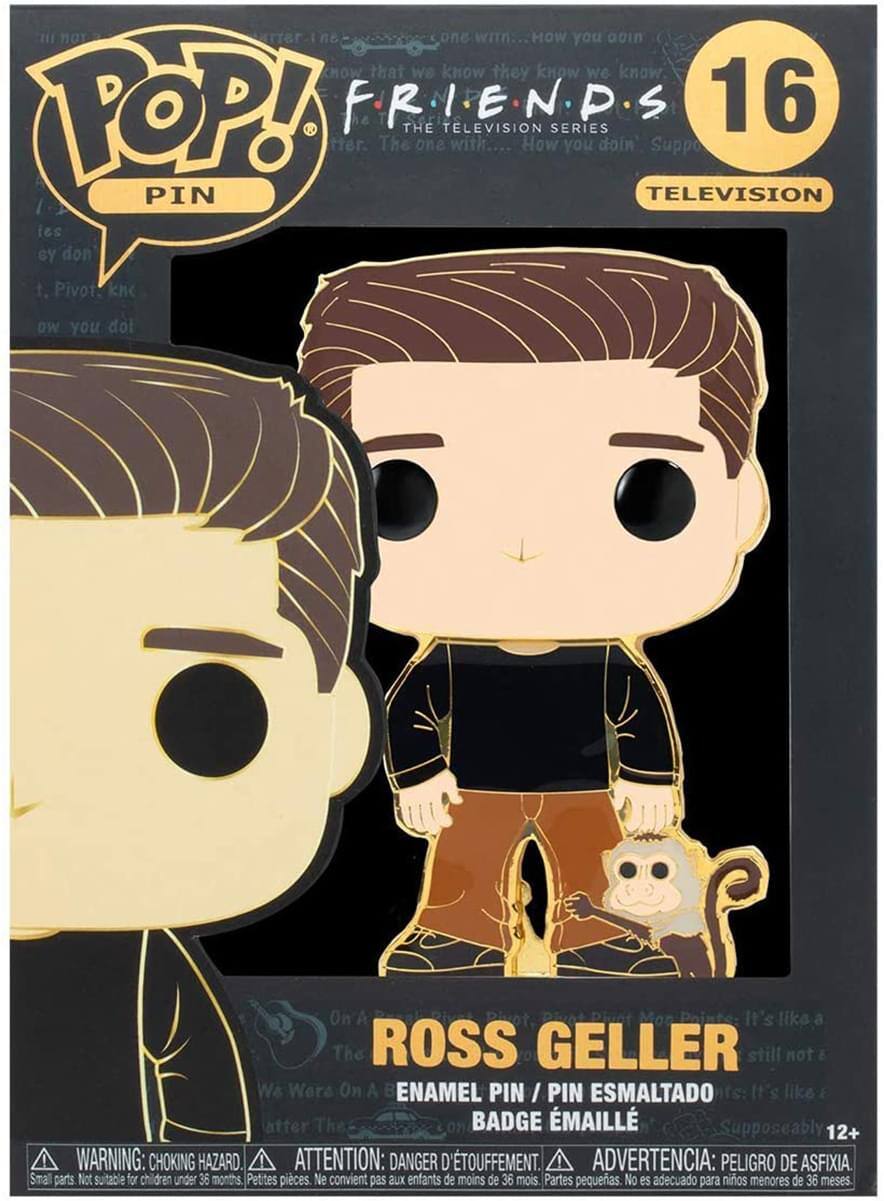 **Pop! Pin**

**Friends: The Television Series**

**16**

**Television**

**Ross Geller**

**Enamel Pin / Pin Esmaltado / Badge Émaillé**

**Supposedly 12+**

**Warning: Choking Hazard. Small parts. Not suitable for children under 36 months.**

**Attention: Danger d'étouffement. Petites pièces. Ne convient pas aux enfants de moins de 36 mois.**

**Advertencia: Peligro de asfixia. Partes pequeñas. No es adecuado para niños menores de 36 meses.**

**How you doin'**

**The one with... How you doin'**

**Supposedly**

**It's like a**

**It's like a**

**On a**

**We were on a**

**It's like a**

**On a**

**We were on a**

**It's like a**