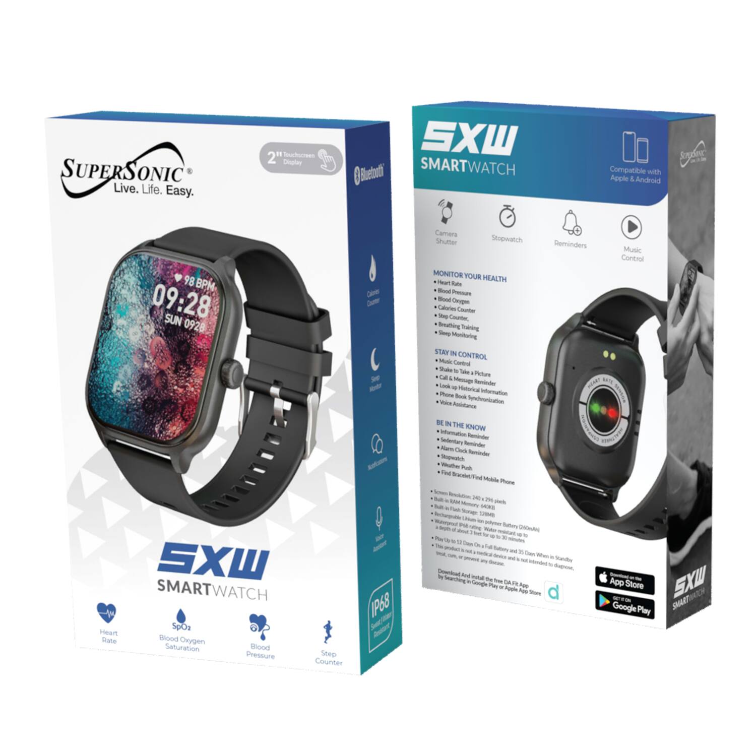 SUPERS ONIC Live. Life. Easy.  
"Touchucmen 2 Display SXW Buebu SMARTWATCH Compatible with Apple & Android Sopdevc 98 BPM 09:28 SUN 0928 Cre Camera Shulter Stupwatch MONITOR YOUR HEALTH TwuT Rate - Pressere Bood Oaggen Calories Cate See Counter Breathing Training Strp Monitoring STAM IN CONTROL Mudc Caa Shaler to -at . Pellume 4 Mesage Reminder L - Hihoica Pare Bock Intornation Vaa Aaddanca Synchmontzation Reminders Music Control PEA M I SXW SMARTWATCH SpOs Heart Bate Wond Oxygen Saturation Wlood Pressure Step Counter - IP68 a  IN THE KNOW noin - Sedenitary Remonder - T Reminder Sowatch -a ~ut To4 Braceio -od Mubale Phare - - 3 - - - 20M4 - - 3 . T SERA - - Rochongrle  - aA - Satura - a  - C00ndes - - . - - Ta  - . ' - - . - sumory -  - - - Ao