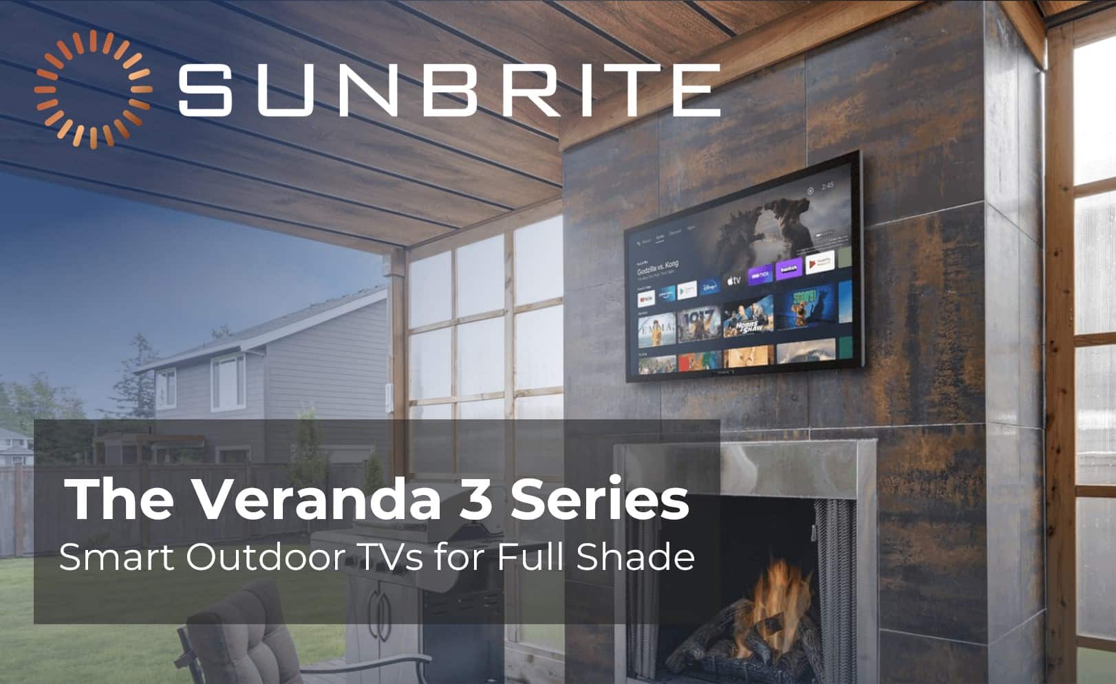 The Veranda 3 Series Smart Outdoor TVs for Full Shade