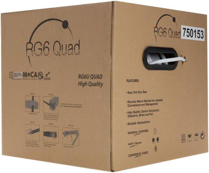 RG6 Quad  
750153  
MOCA  
RoHS  
RG6U QUAD  
High Quality  

FEATURES:  
Easy Pull Out Reel  
Reverse Metre Marked for Installer Convenience and Management  
High Quality Centre Conductor, Dielectric, Braid and Foil  

Suitable Applications:  
GENERAL PURPOSE  
HDTV Signal  
VIDEO COMPOSITE