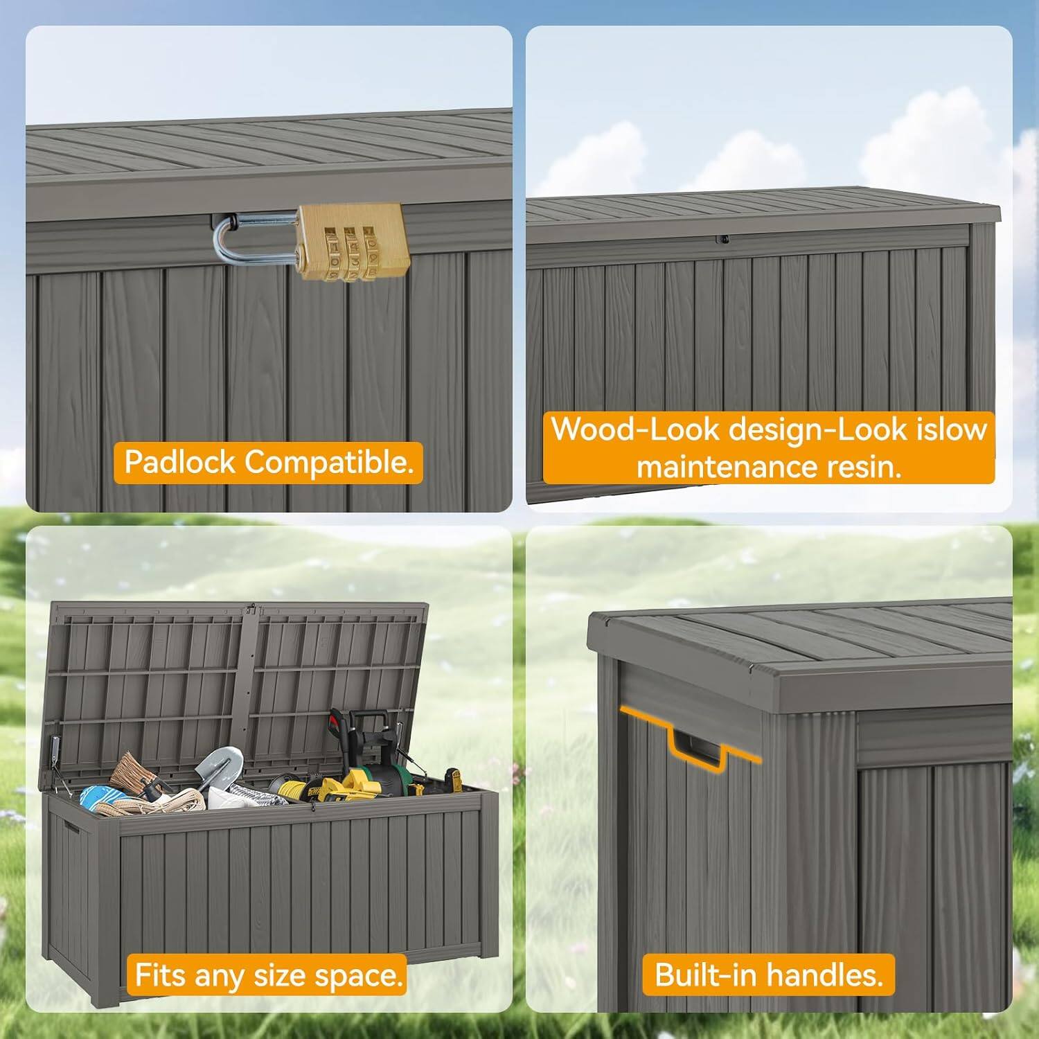 - Padlock Compatible.
- Wood-Look design - Look is low maintenance resin.
- Fits any size space.
- Built-in handles.