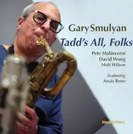 Gary Smulyan - Dameron: Tadd’s All, Folks - VINYL LP