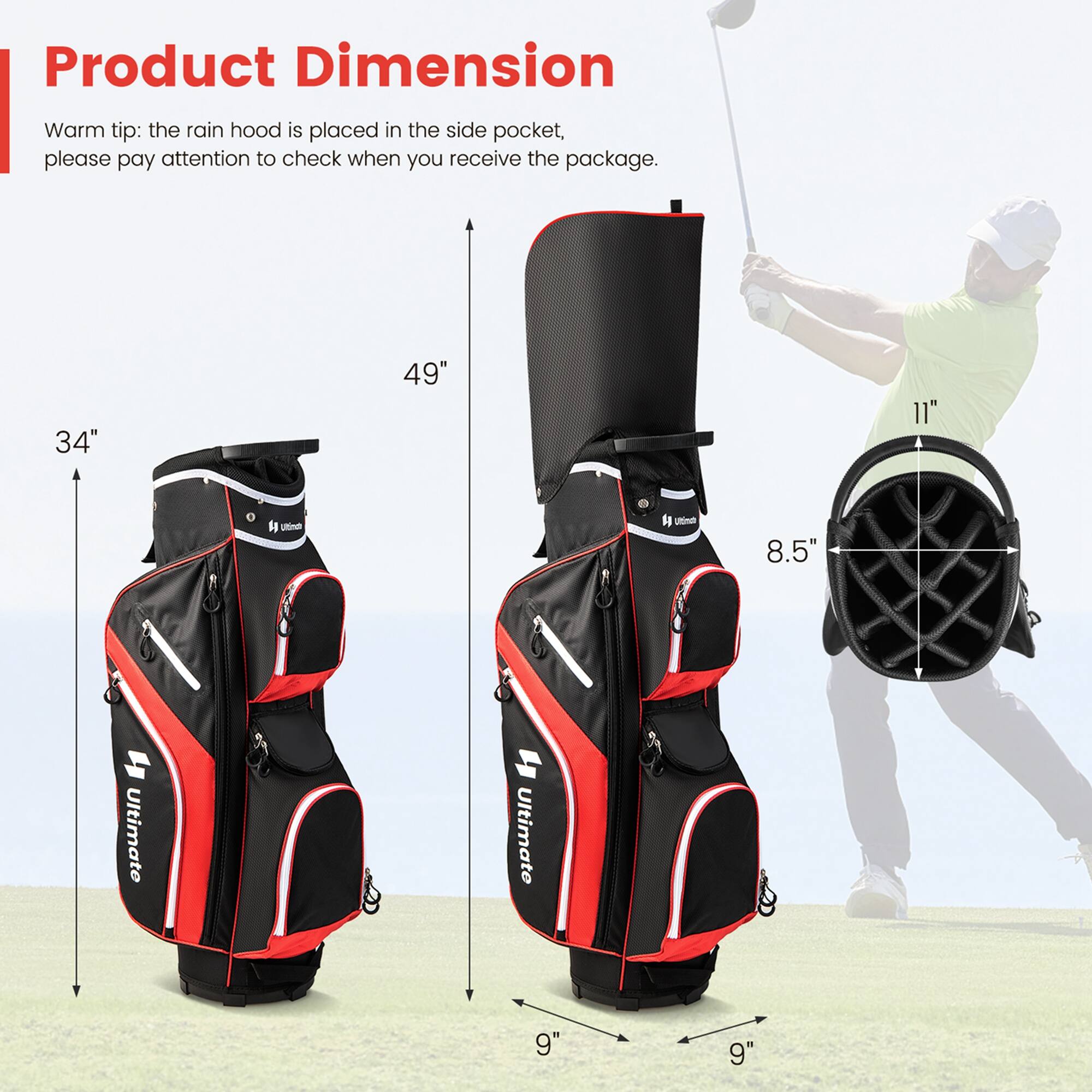 Product Dimension

Warm tip: the rain hood is placed in the side pocket, please pay attention to check when you receive the package.

- 34"
- 49"
- 11"
- 8.5"
- 9"
- 9"