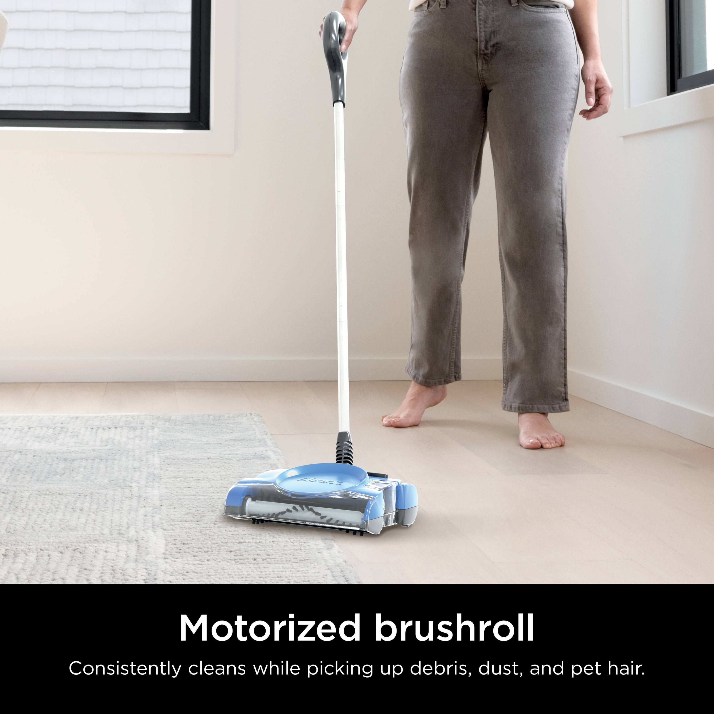 Motorized brushroll  
Consistently cleans while picking up debris, dust, and pet hair.