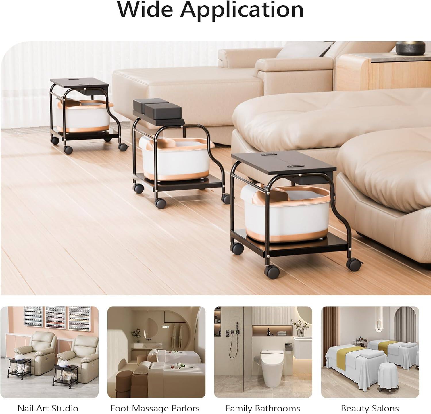 Wide Application

- Nail Art Studio
- Foot Massage Parlors
- Family Bathrooms
- Beauty Salons