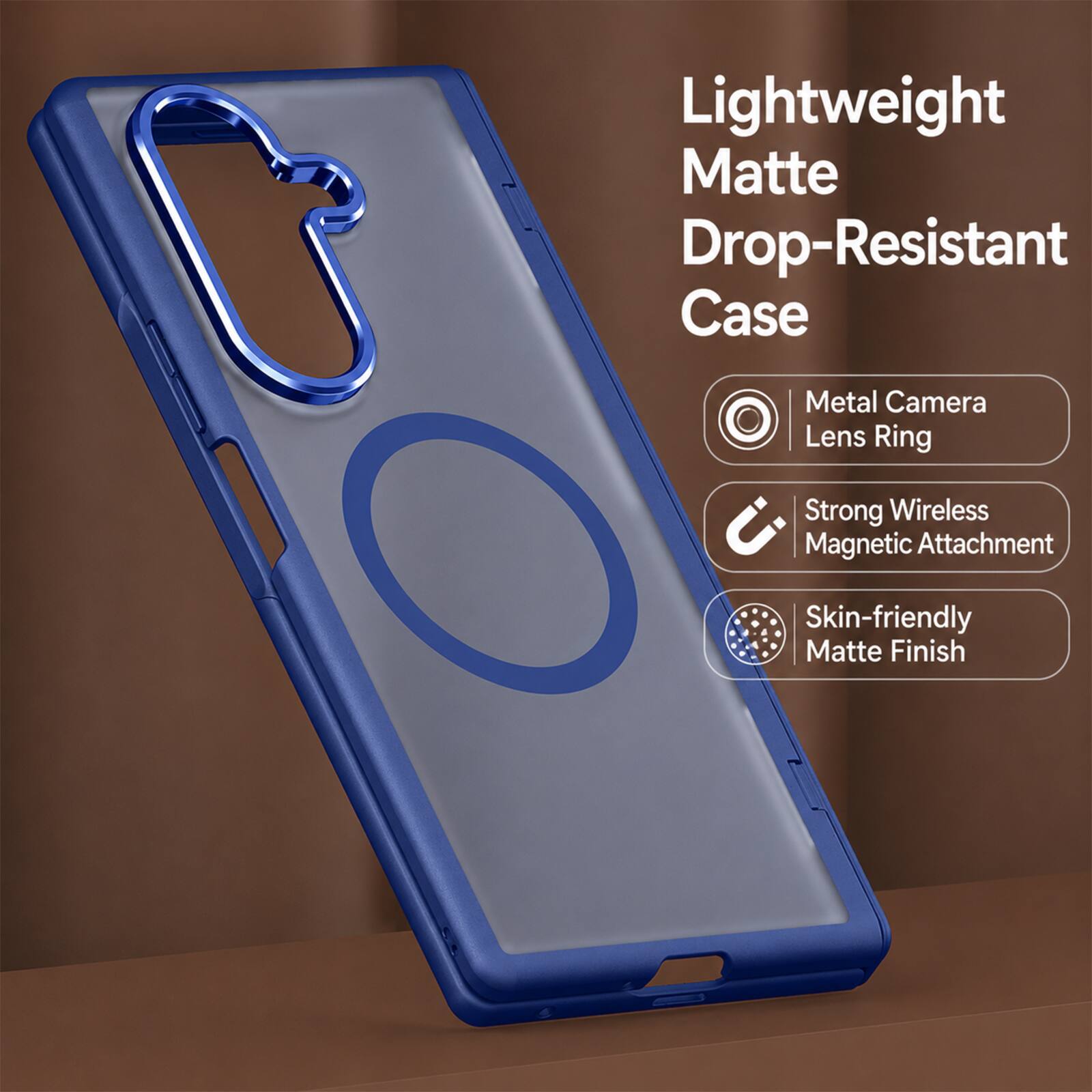 Lightweight Matte Drop-Resistant Case  
Metal Camera Lens Ring  
Strong Wireless Magnetic Attachment  
Skin-friendly Matte Finish