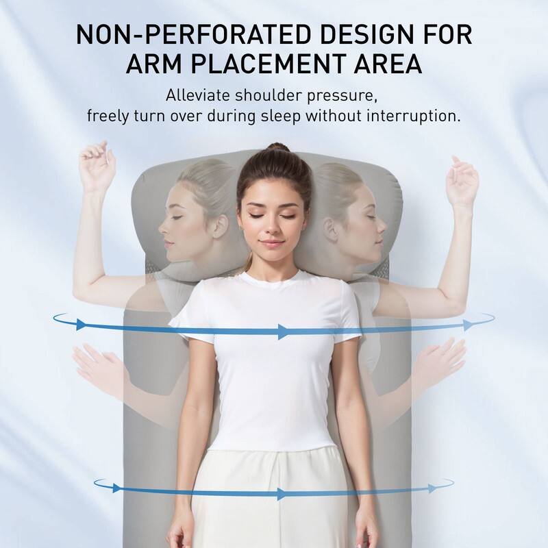 NON-PERFORATED DESIGN FOR ARM PLACEMENT AREA

Alleviate shoulder pressure, freely turn over during sleep without interruption.