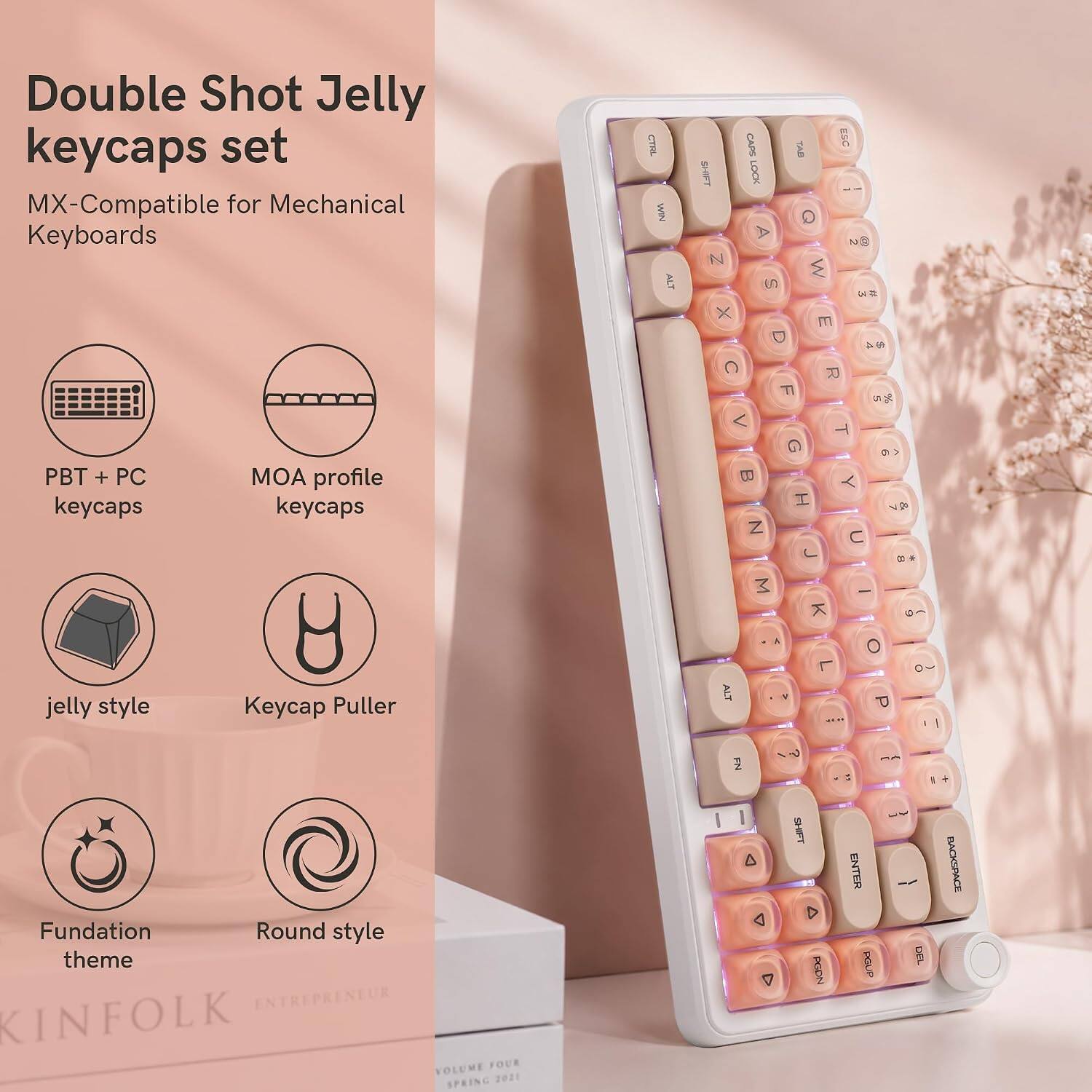 Double Shot Jelly keycaps set MX-Compatible for Mechanical Keyboards PBT + PC MOA profile keycaps keycaps

CTRL WIN ALT
CAPS TAB ESC SHIFT rock Q W E R T Y U I O P
A S D F G H J K L
Z X C V B N M

jelly style
Keycap Puller
ALT

Foundation Round style theme ENTREPRENEUR KINFOLK VOLUME FOUR SPRING 2021
FN
SHIFT
PGDN
ENTER PGUP
DEL
BACKSPACE