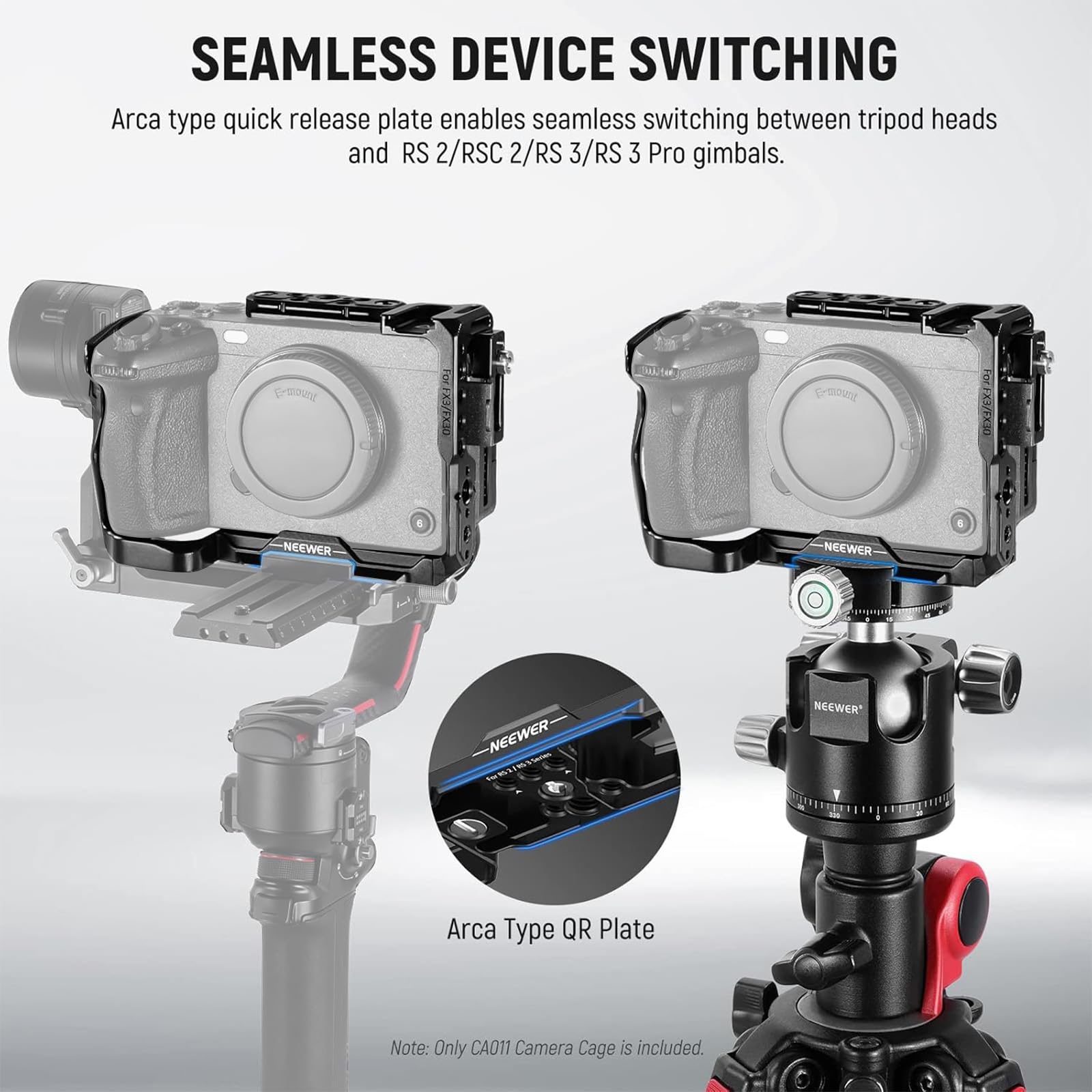 SEAMLESS DEVICE SWITCHING  
Arca type quick release plate enables seamless switching between tripod heads and RS 2/RSC 2/RS 3/RS 3 Pro gimbals.  

Arca Type QR Plate  

Note: Only CA011 Camera Cage is included.