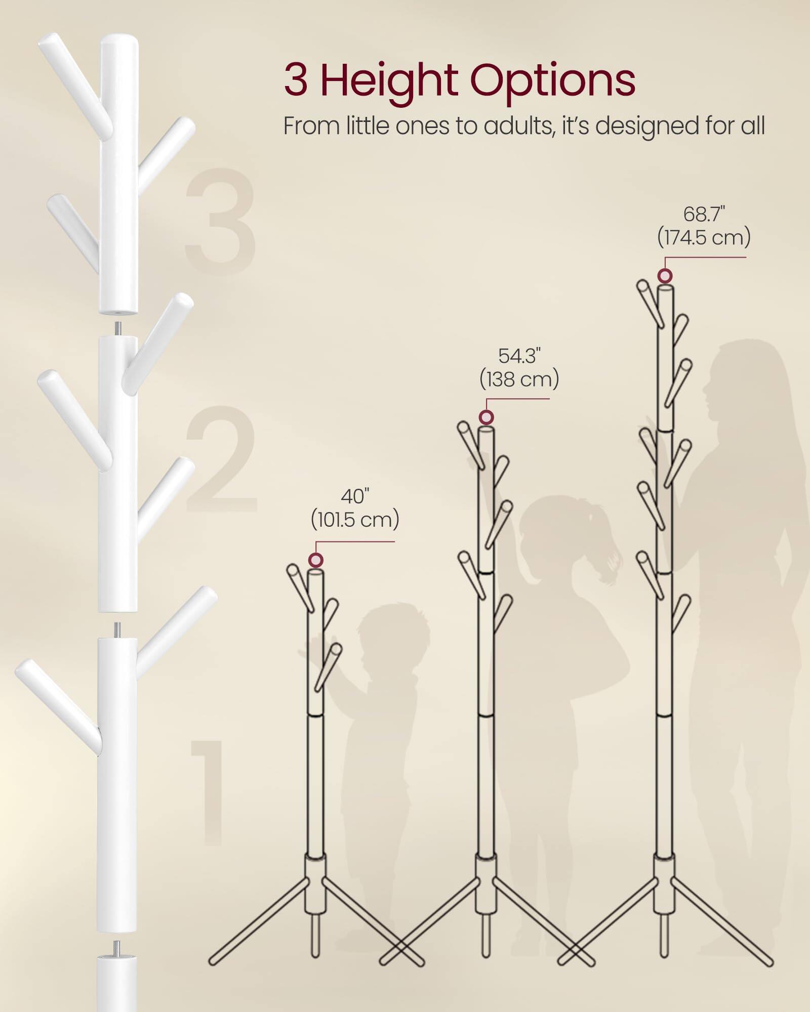 3 Height Options  
From little ones to adults, it's designed for all  

1. 40" (101.5 cm)  
2. 54.3" (138 cm)  
3. 68.7" (174.5 cm)