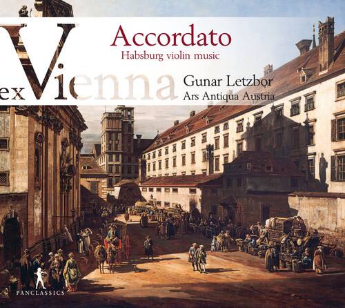 Accordato  
Habsburg violin music  
Vienna  
Günter Letzbor  
Ars Antiqua Austria  
PANCLASSICS