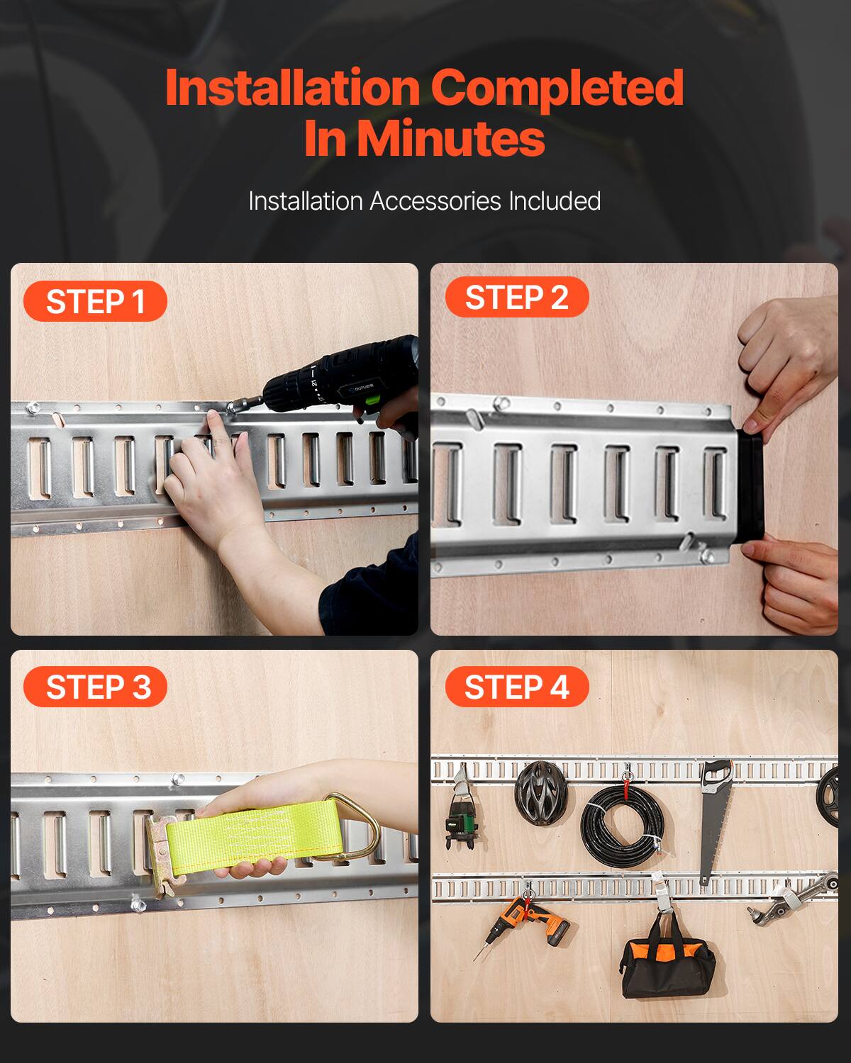 Installation Completed In Minutes  
Installation Accessories Included  

STEP 1  
STEP 2  
STEP 3  
STEP 4