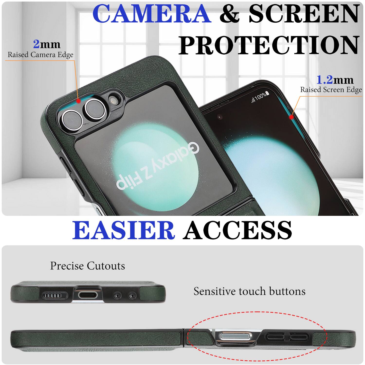 CAMERA & SCREEN PROTECTION  
2mm Raised Camera Edge  
1.2mm Raised Screen Edge  

EASIER ACCESS  
Precise Cutouts  
Sensitive touch buttons