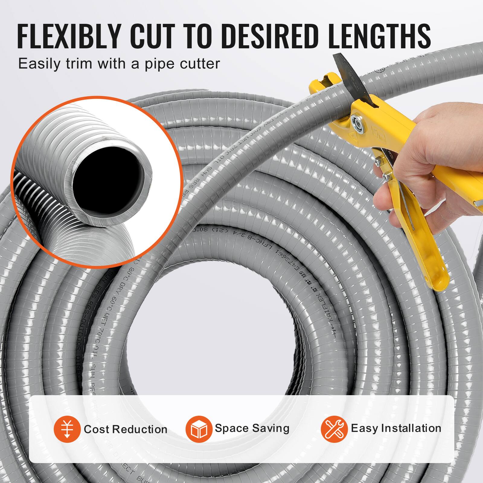 FLEXIBLY CUT TO DESIRED LENGTHS  
Easily trim with a pipe cutter  

Cost Reduction  
Space Saving  
Easy Installation