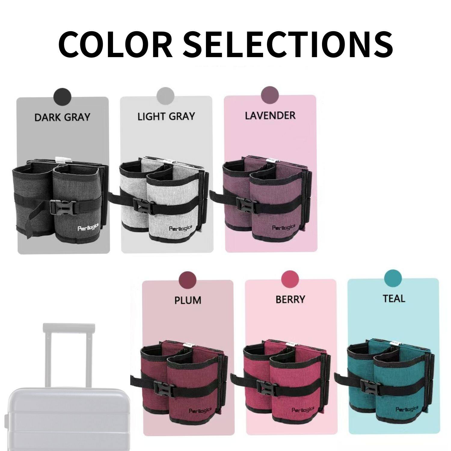 COLOR SELECTIONS

- DARK GRAY
- LIGHT GRAY
- LAVENDER
- PLUM
- BERRY
- TEAL