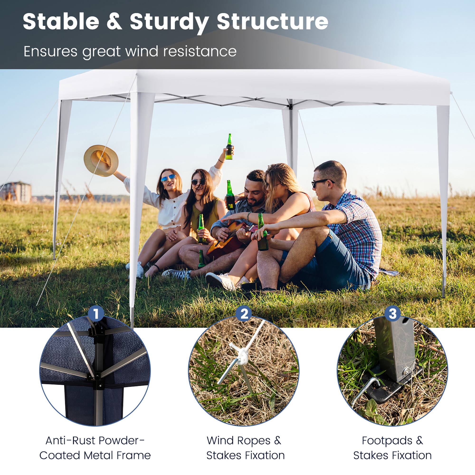 Stable & Sturdy Structure  
Ensures great wind resistance  

1. Anti-Rust Powder-Coated Metal Frame  
2. Wind Ropes & Stakes Fixation  
3. Footpads & Stakes Fixation