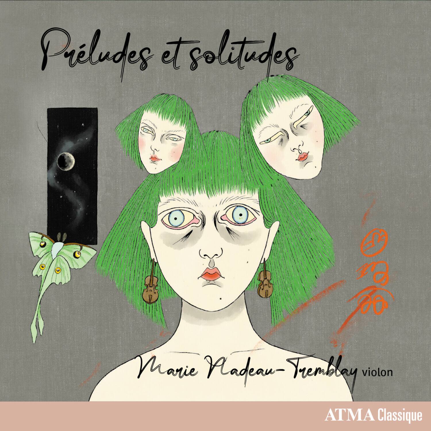 Preludes et solitudes  
Marie Pladeau-Tremblay violon  
ATMA Classique