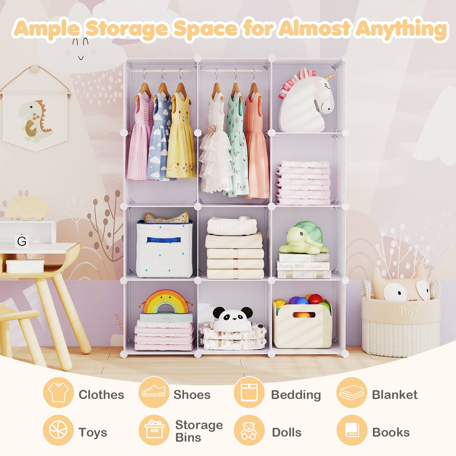 Ample Storage Space for Almost Anything

- Clothes
- Shoes
- Bedding
- Blanket
- Toys
- Storage Bins
- Dolls
- Books