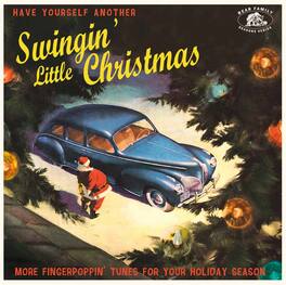 Various Artists - Have Yourself Another Swingin' Little Christmas: More Fingerpoppin' Tunes For Your - VINYL LP