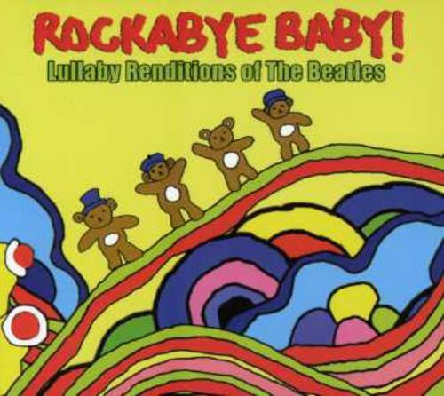 Rockabye Baby! - Lullaby Renditions Of The Beatles   - COMPACT DISCS [CD] price history on PriceWatchPro