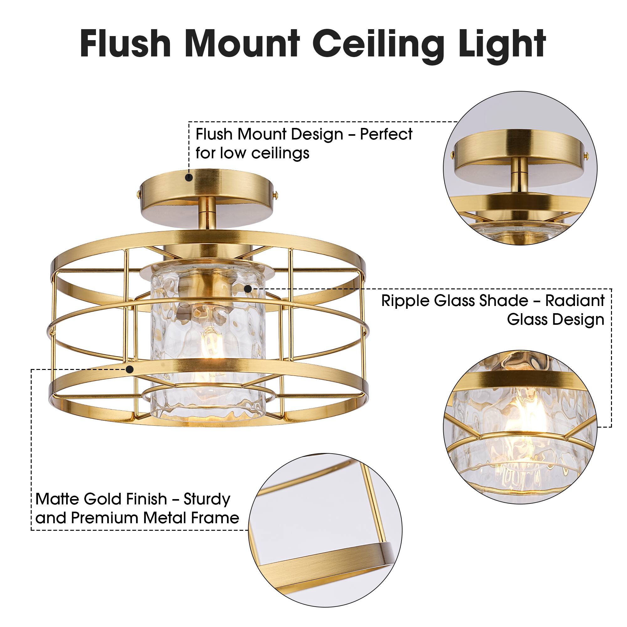 Flush Mount Ceiling Light

- Flush Mount Design - Perfect for low ceilings
- Ripple Glass Shade - Radiant Glass Design
- Matte Gold Finish - Sturdy and Premium Metal Frame