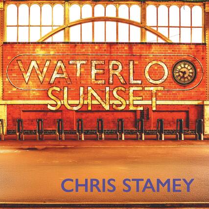 WATERLO SUNSET
CHRIS STAMEY