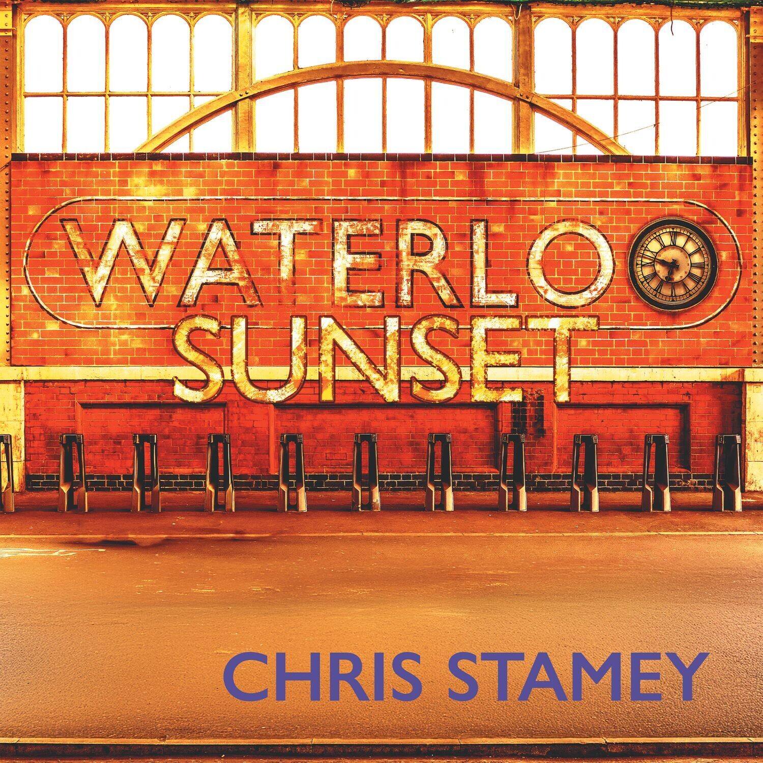 WATERLO SUNSET  
CHRIS STAMEY