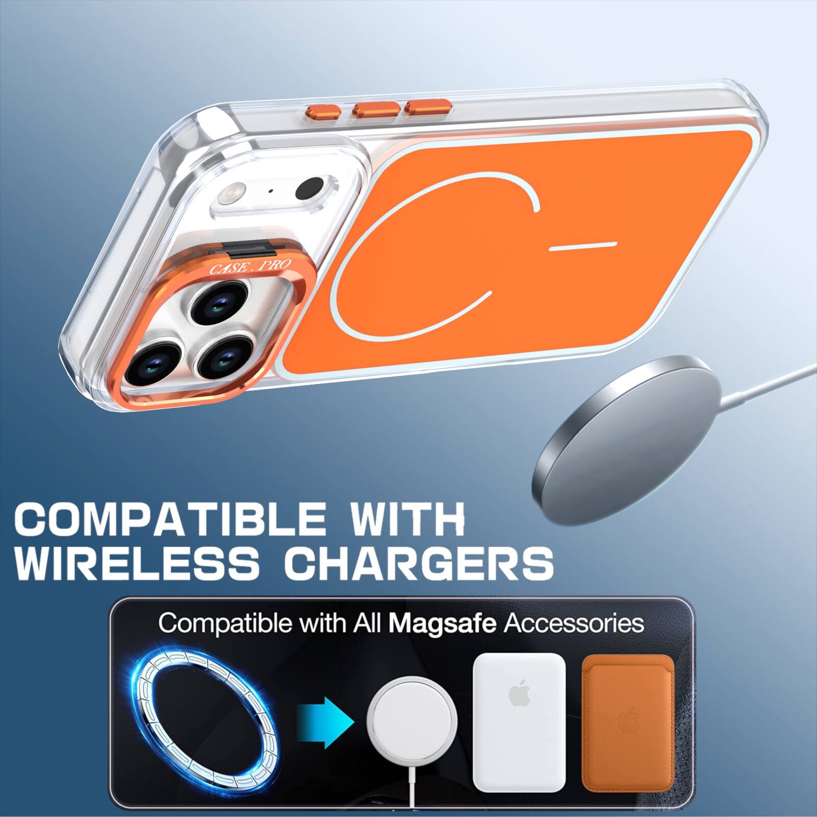 COMPATIBLE WITH WIRELESS CHARGERS  
Compatible with All Magsafe Accessories