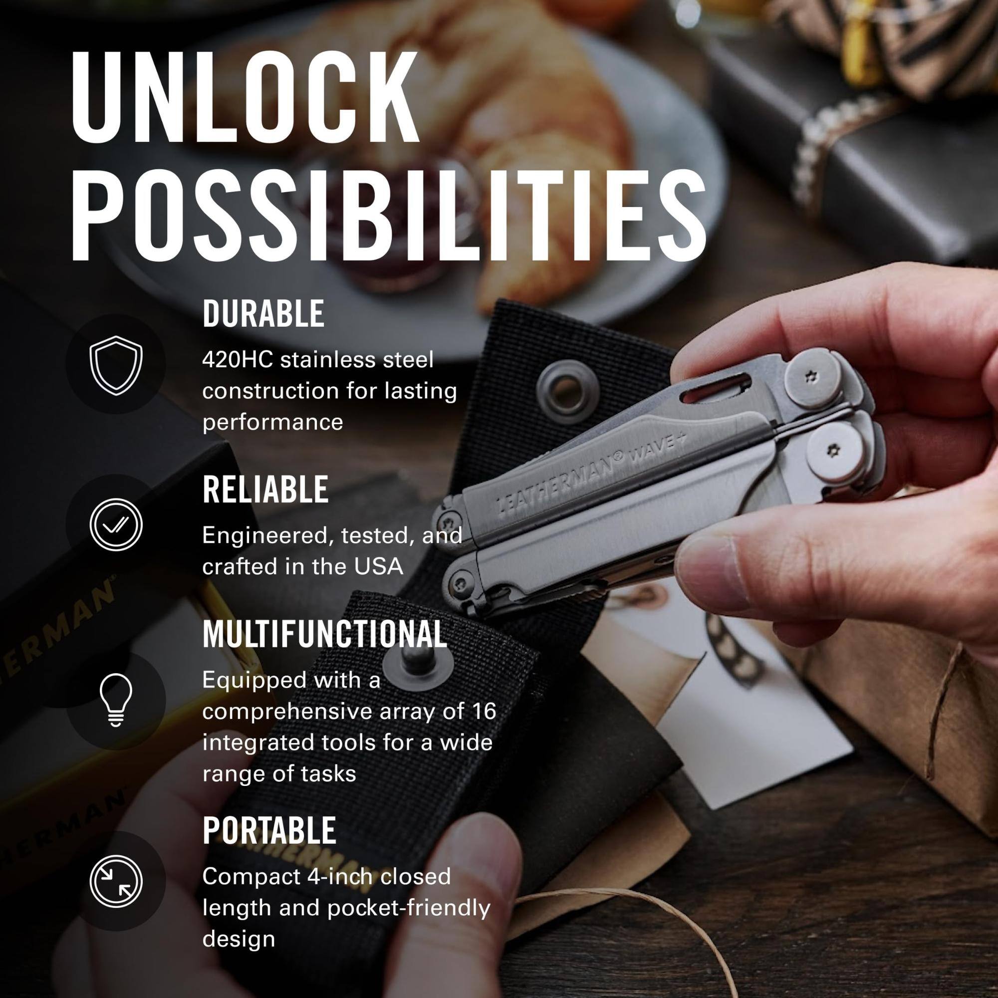 UNLOCK POSSIBILITIES

DURABLE
420HC stainless steel construction for lasting performance

RELIABLE
Engineered, tested, and crafted in the USA

MULTIFUNCTIONAL
Equipped with a comprehensive array of 16 integrated tools for a wide range of tasks

PORTABLE
Compact 4-inch closed length and pocket-friendly design