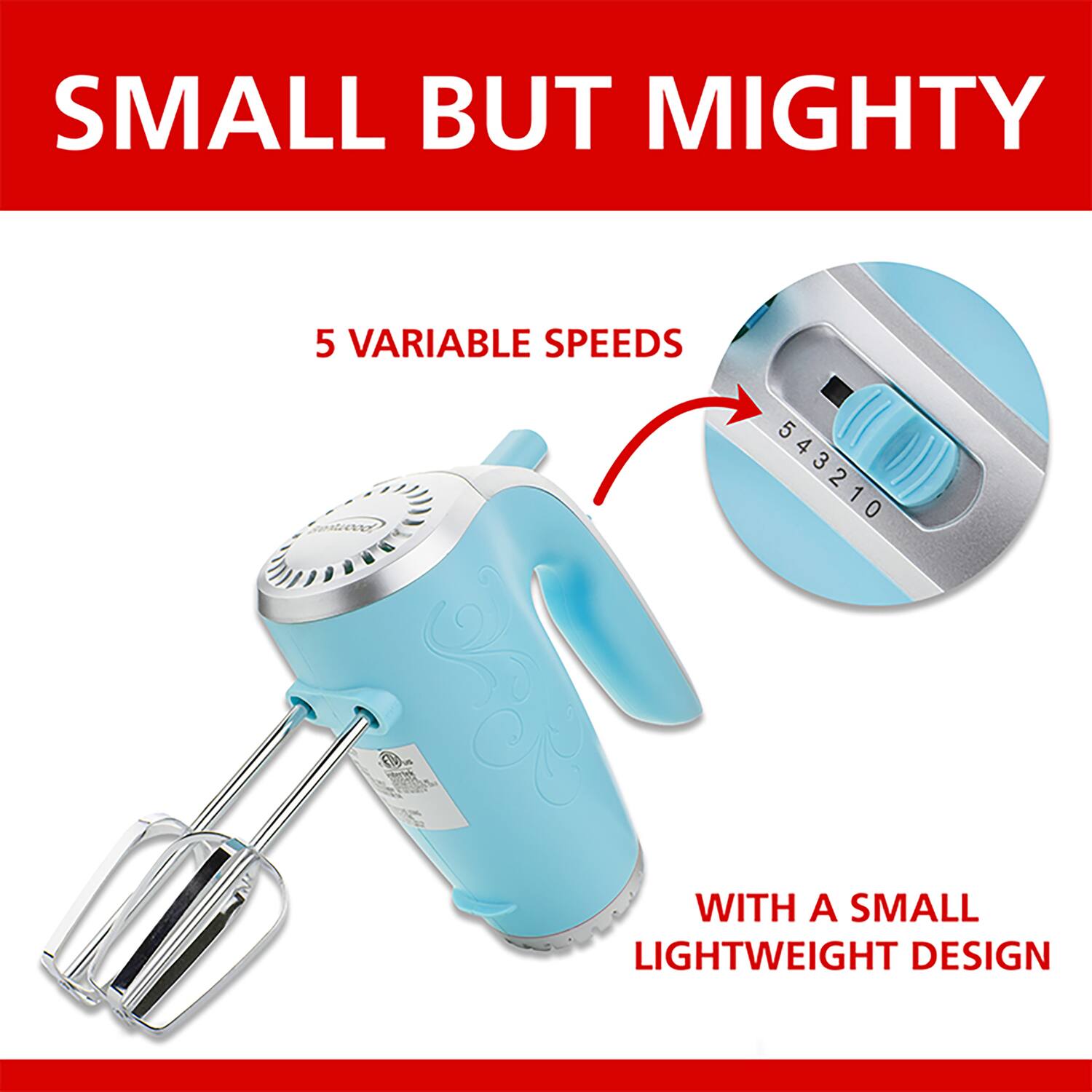 SMALL BUT MIGHTY  
5 VARIABLE SPEEDS  
WITH A SMALL LIGHTWEIGHT DESIGN