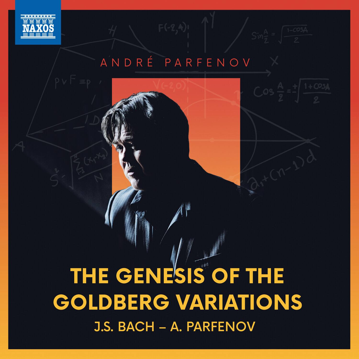 NAXOS

ANDRÉ PARFENOV

THE GENESIS OF THE GOLDBERG VARIATIONS

J.S. BACH - A. PARFENOV