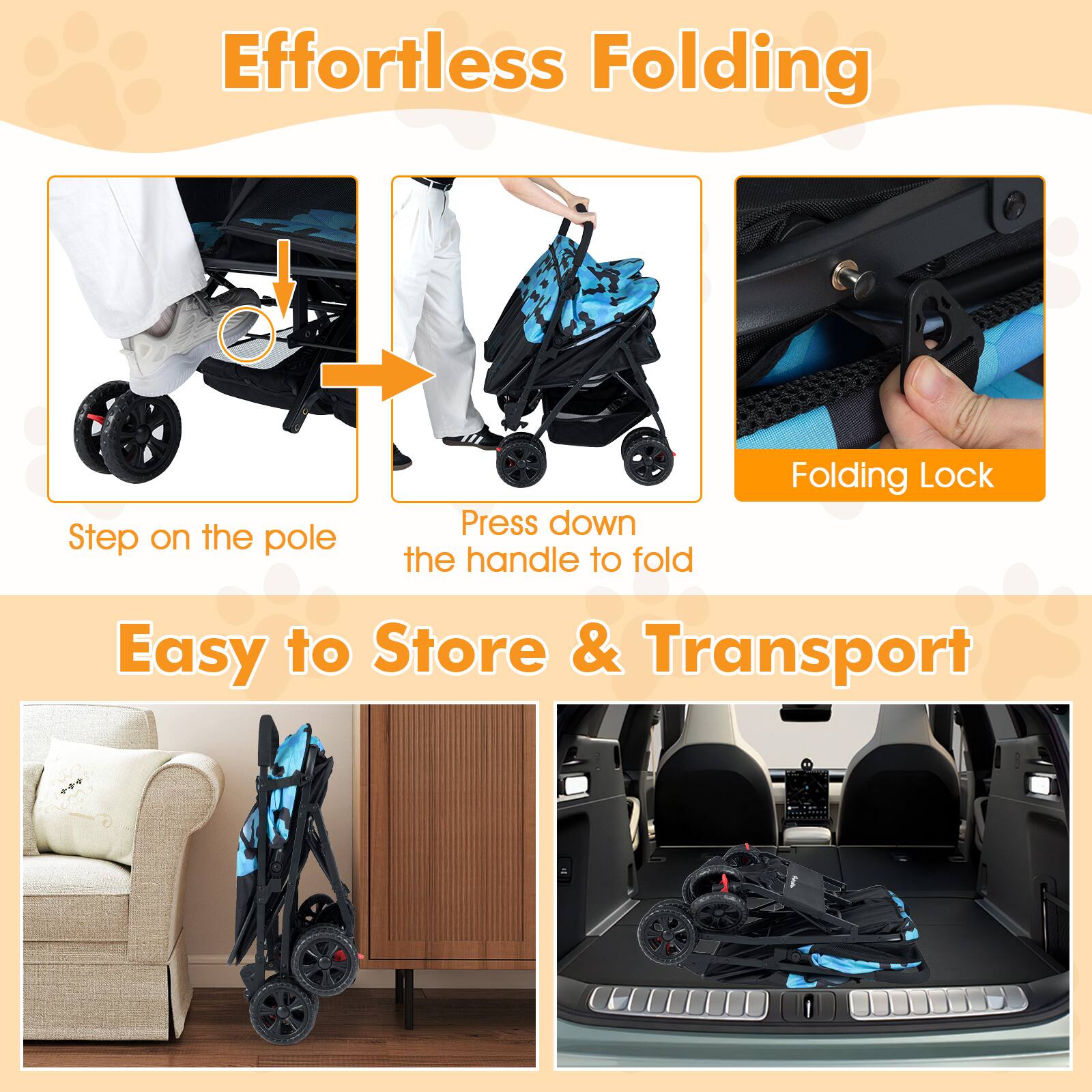 Effortless Folding

- Step on the pole
- Press down the handle to fold
- Folding Lock

Easy to Store & Transport