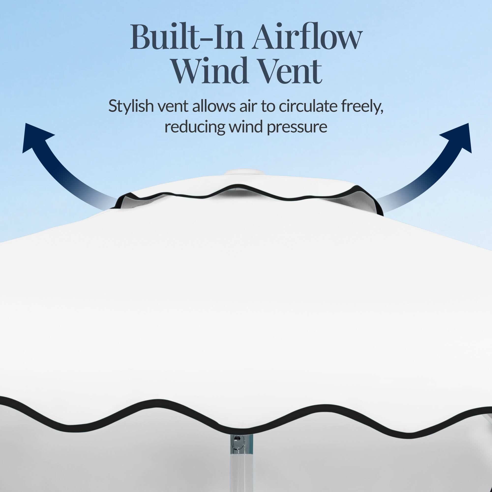 Built-In Airflow Wind Vent  
Stylish vent allows air to circulate freely, reducing wind pressure