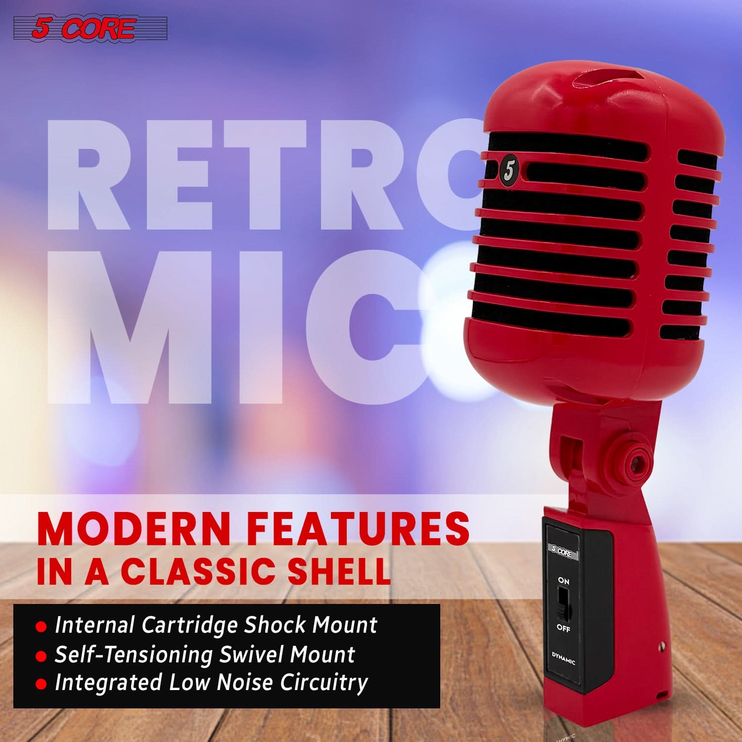 5 CORE, RETRO MIC, MODERN FEATURES IN A CLASSIC SHELL, Internal Cartridge Shock Mount, Self-Tensioning Swivel Mount, Integrated Low Noise Circuitry, OFF, DYNAMIC
