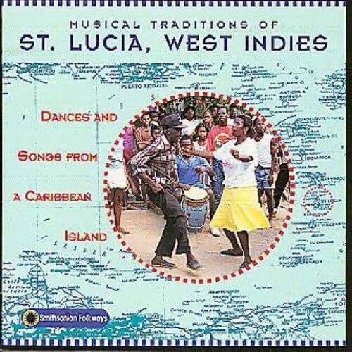 MUSICAL TRADITIONS OF  
ST. LUCIA, WEST INDIES  

DANCES AND SONGS FROM A CARIBBEAN ISLAND  

Smithsonian Folkways