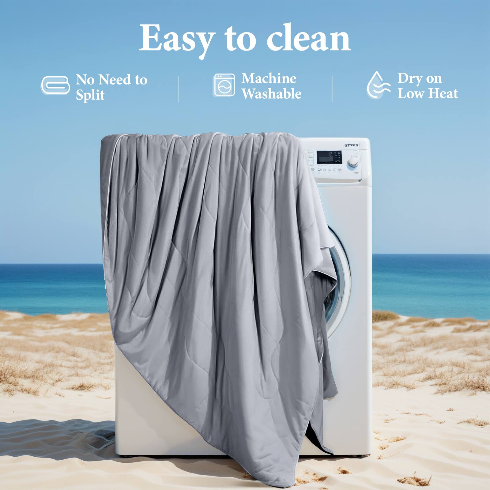 Easy to clean

- No Need to Split
- Machine Washable
- Dry on Low Heat