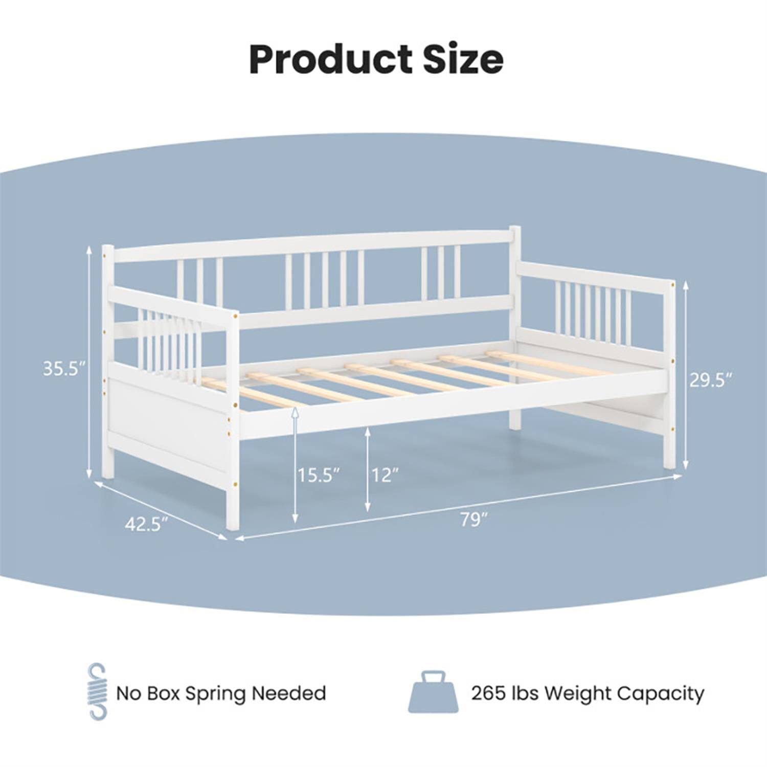 Product Size  
35.5" x 29.5" x 15.5" x 12" x 42.5" x 79"  

No Box Spring Needed  

265 lbs Weight Capacity