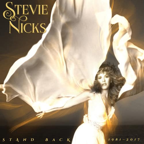 Stevie Nicks  
STAND BACK  
1981-2017