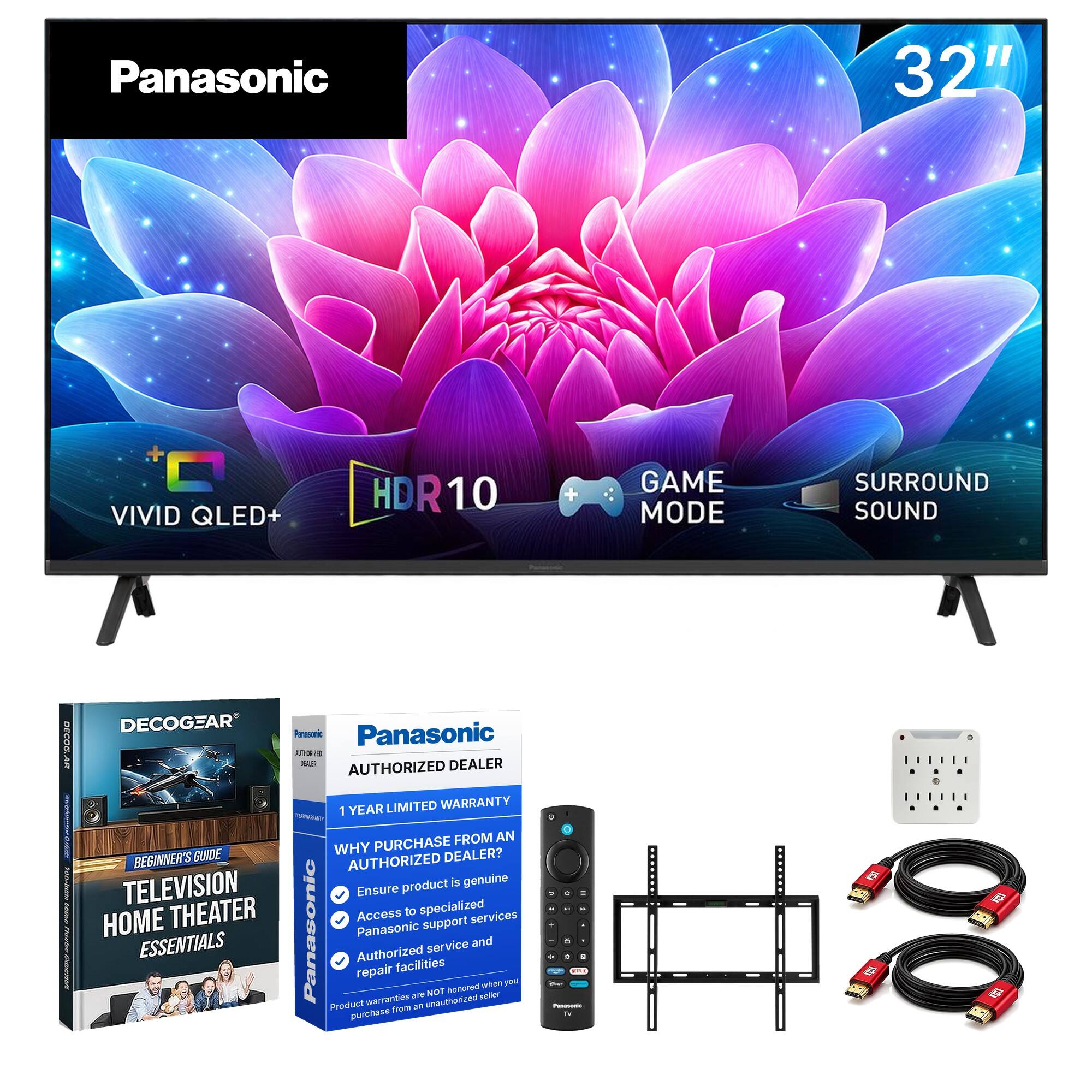 Panasonic  
32"  
VIVID QLED+  
HDR10  
GAME MODE  
SURROUND SOUND  

DECOGEAR  
DECOGEAR Panasonic Panasonic AUTHORIZED OSALEN DEALER AUTHORIZED 1 YEAR LIMITED WARRANTY FROM AN WHY PURCHASE BEGINNER'S GUNDE AUTHORIZED DEALER? TELEVISION Ensure product is genuine THEATER Access to specialized services HOME Panasonic Panasonic support ESSENTIALS service and Authorized facilities repair when you are NOT honored seller Product warranties from AT unauthorized purchase