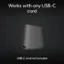 Works with any USB-C cord. USB-C cord not included.