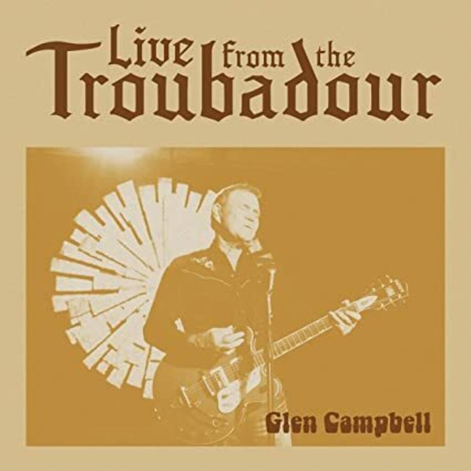 Live from the Troubadour  
Glen Campbell