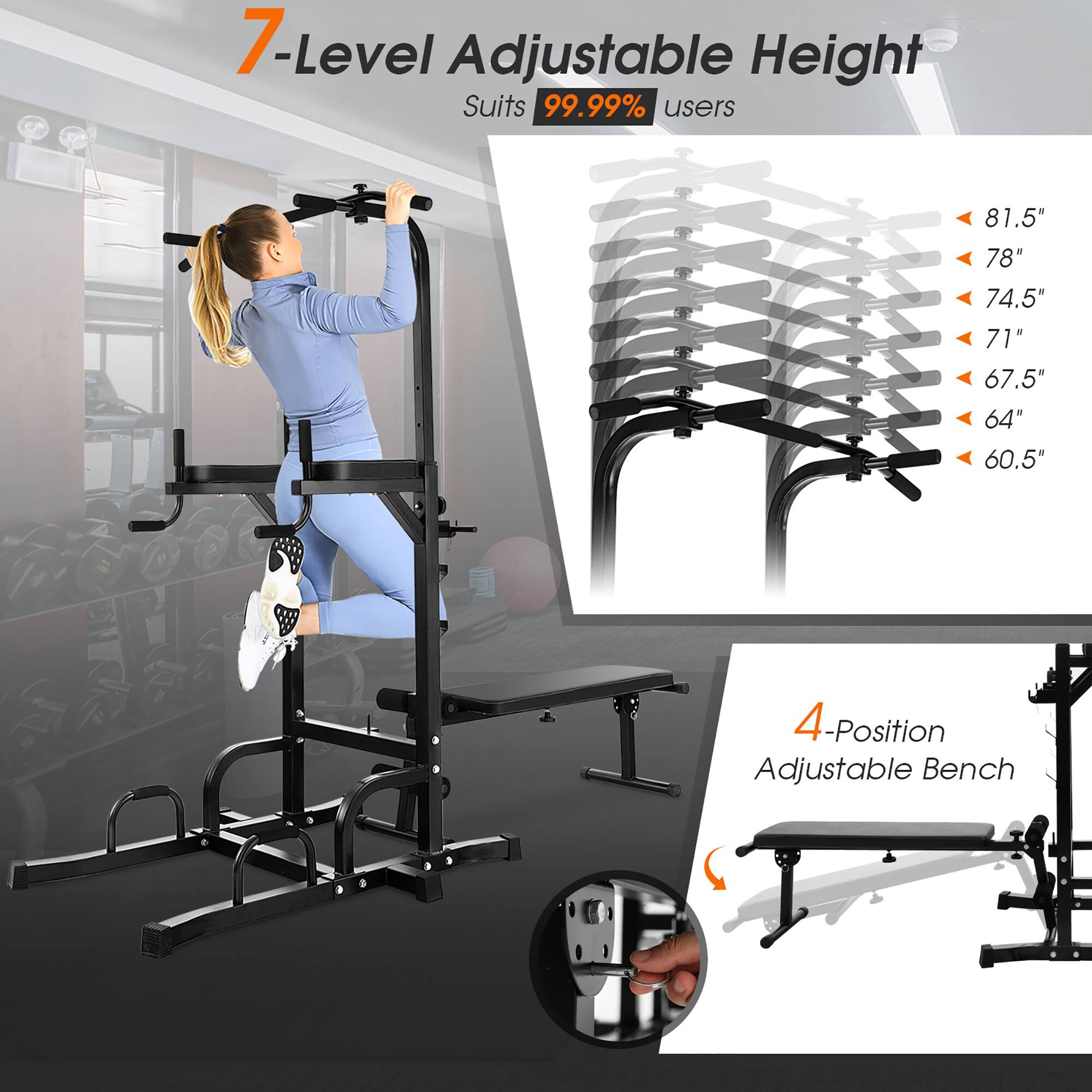 The text on the image is grouped and corrected as follows:

"7-Level Adjustable Height Suits 99.99% Users 81.5" 78" 74.5" 71" 67.5" 64" 60.5" 4-Position Adjustable Bench."