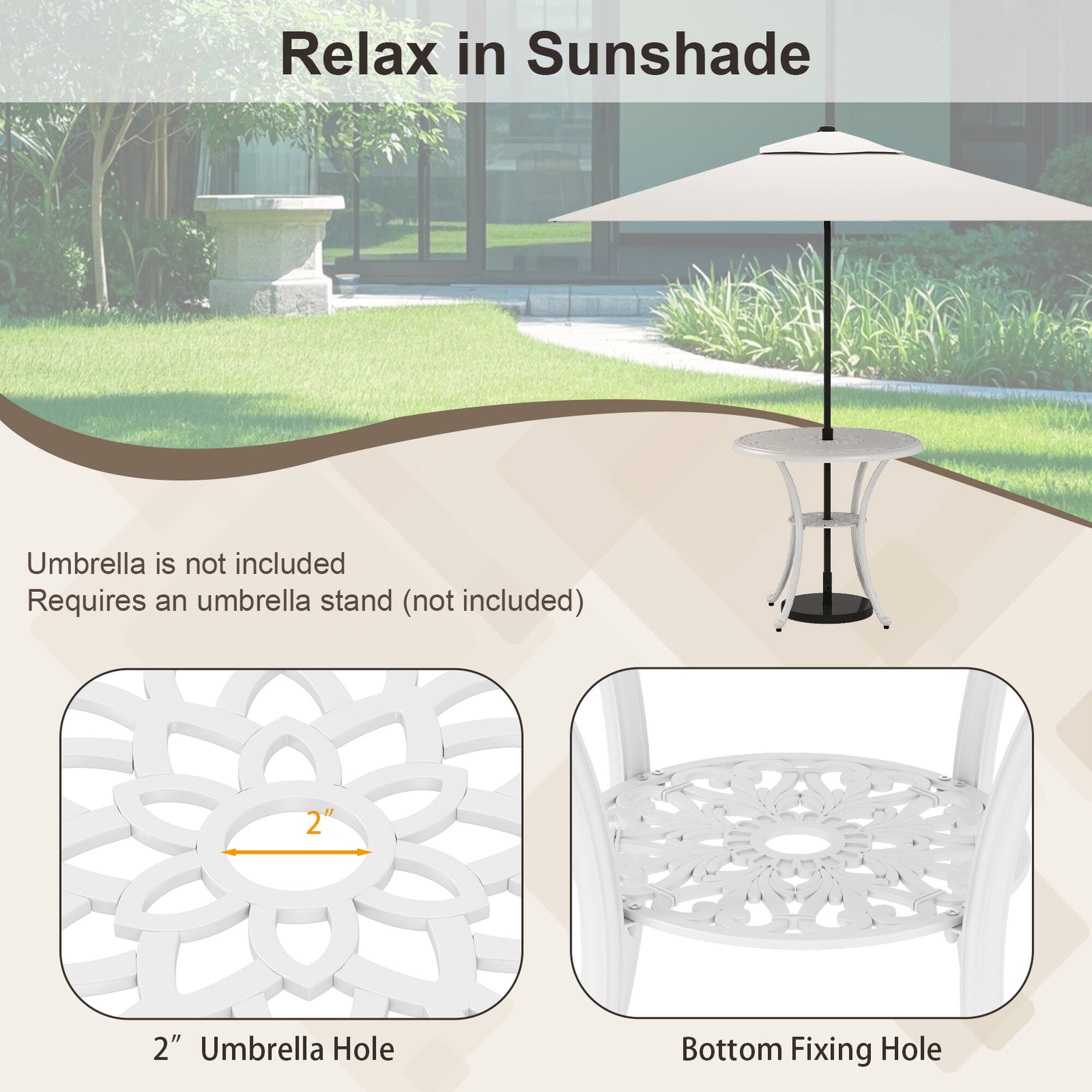 Relax in Sunshade

Umbrella is not included  
Requires an umbrella stand (not included)

2" Umbrella Hole  
Bottom Fixing Hole