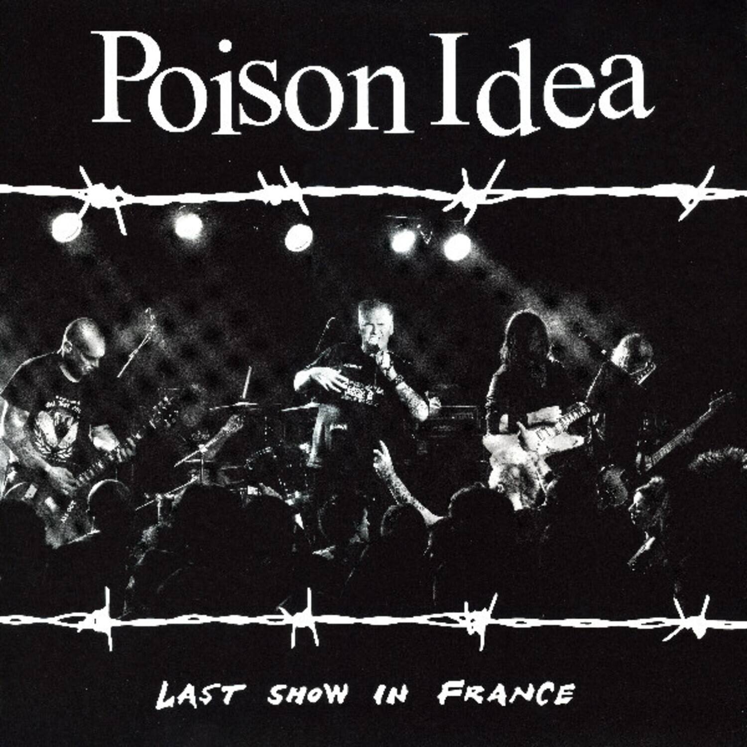 Poison Idea - Last Show in France   - COMPACT DISCS [CD] price history on PriceWatchPro