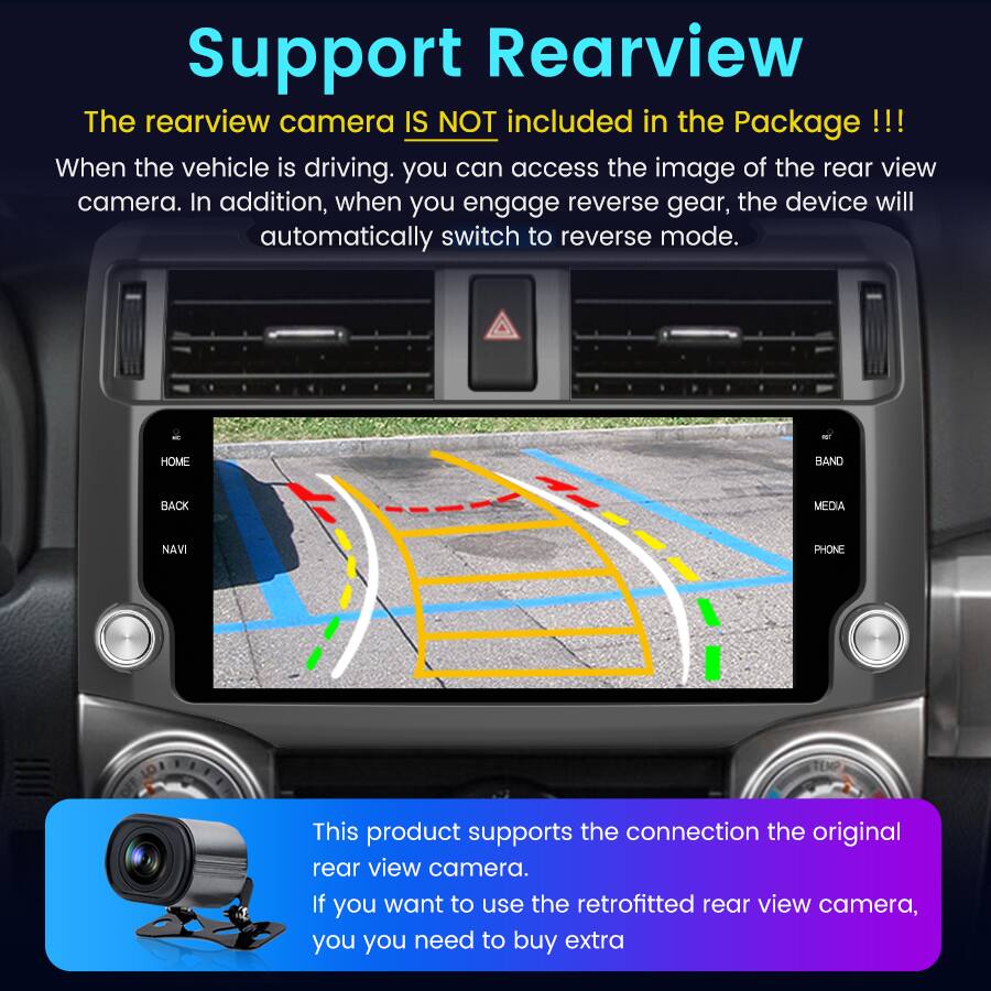 Support Rearview

The rearview camera IS NOT included in the Package !!!

When the vehicle is driving, you can access the image of the rear view camera. In addition, when you engage reverse gear, the device will automatically switch to reverse mode.

This product supports the connection to the original rear view camera. If you want to use the retrofitted rear view camera, you need to buy extra.