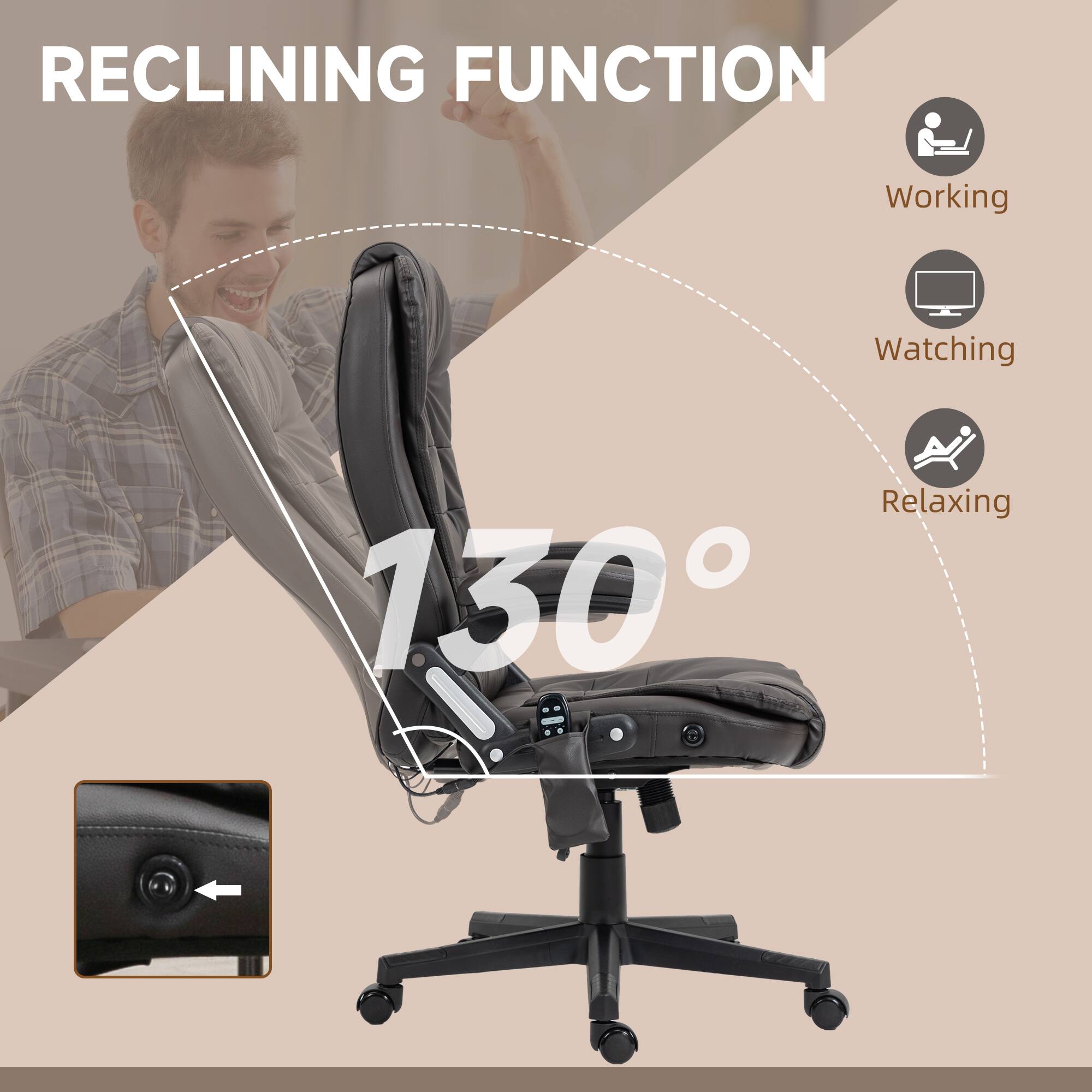 RECLINING FUNCTION

Working  
Watching  
Relaxing  

130°