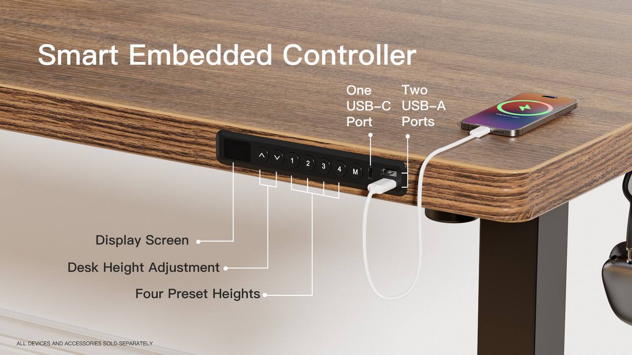 Smart Embedded Controller

- One USB-C Port
- Two USB-A Ports

Display Screen

Desk Height Adjustment

Four Preset Heights

ALL DEVICES AND ACCESSORIES SOLD SEPARATELY
