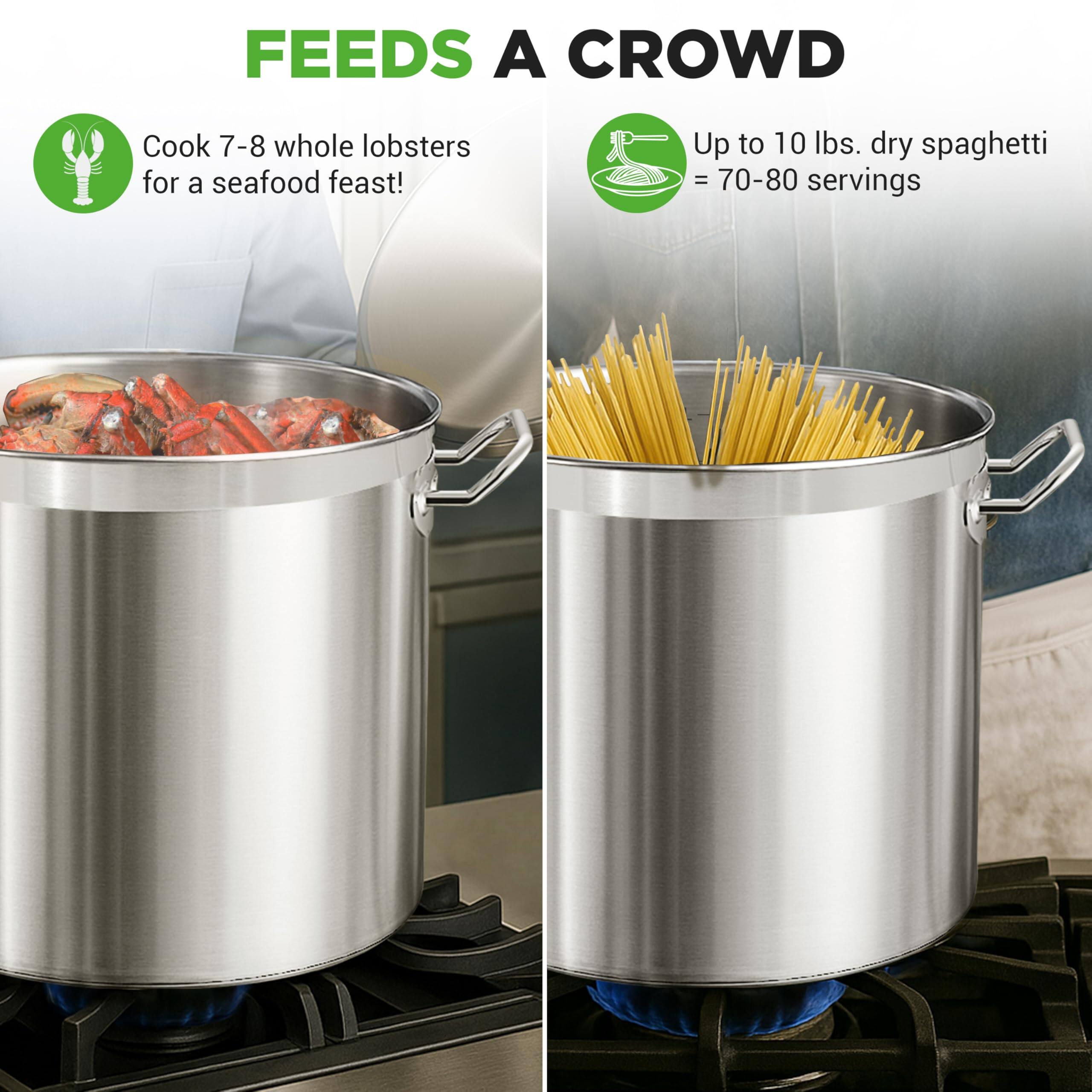 FEEDS A CROWD

Cook 7-8 whole lobsters for a seafood feast!

Up to 10 lbs. dry spaghetti = 70-80 servings