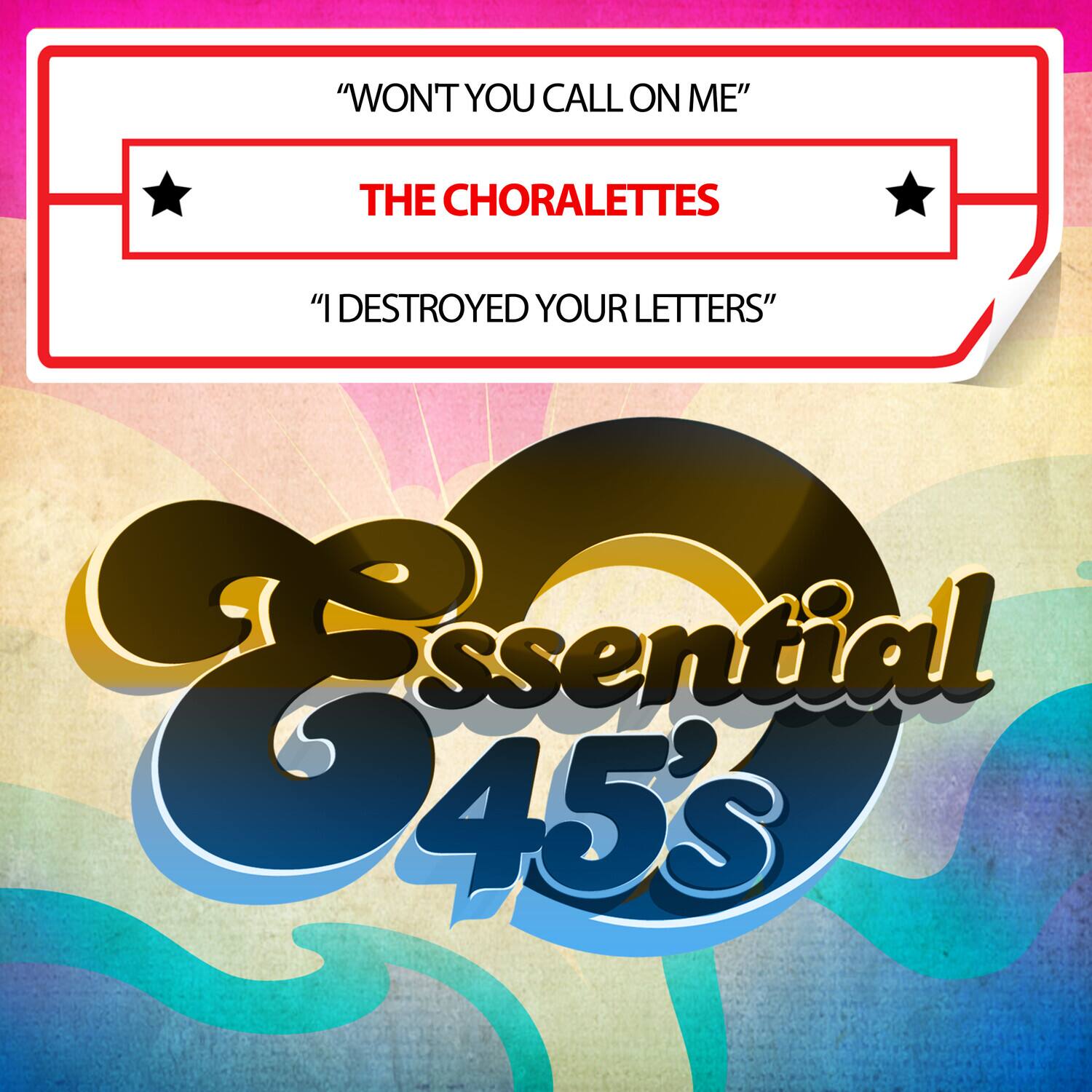 Choralettes - Won't You Call On Me / I Destroyed Your Letters (Digital 45)  - COMPACT DISCS